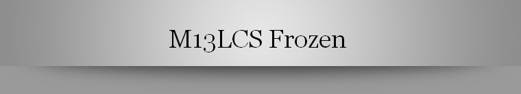 M13LCS Frozen 